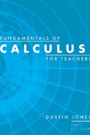 Cover of Fundamentals of Calculus for Teachers