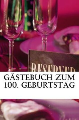 Cover of Gastebuch zum 100. Geburtstag