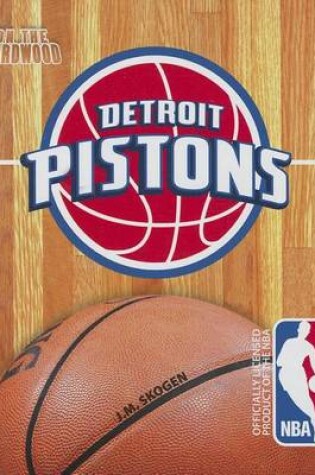 Cover of On the Hardwood: Detroit Pistons