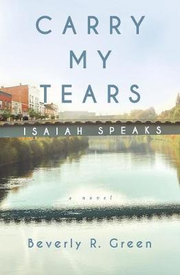 Book cover for Carry My Tears Isaiah Speaks