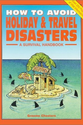 Cover of How to Avoid Holiday and Travel Disasters