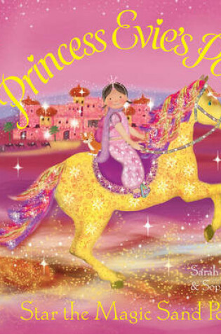 Cover of Princess Evie's Ponies: Star the Magic Sand Pony