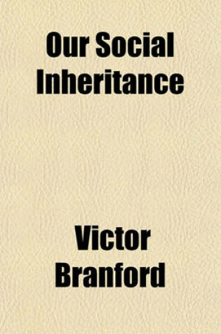 Cover of Our Social Inheritance