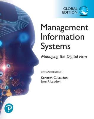 Book cover for Management Information Systems: Managing the Digital Firm plus Pearson MyLab MIS with Pearson eText, Global Edition