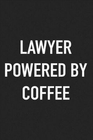 Cover of Lawyer Powered by Coffee