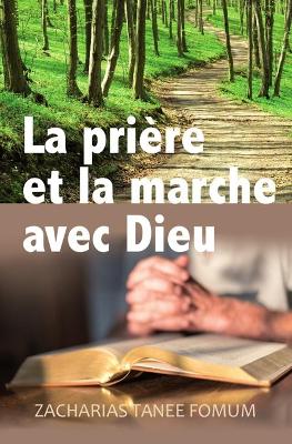 Book cover for La Priere et la Marche Avec Dieu