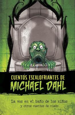 Book cover for La Voz En El Baño de Los Niños Y Otros Cuentos de Miedo