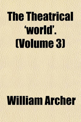 Book cover for The Theatrical 'World'. (Volume 3)