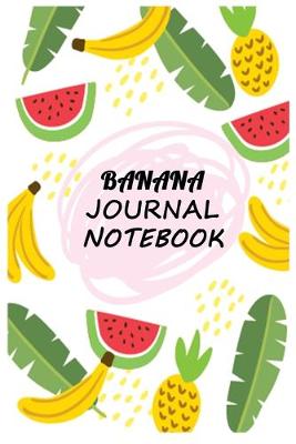 Book cover for Banana Journal Notebook