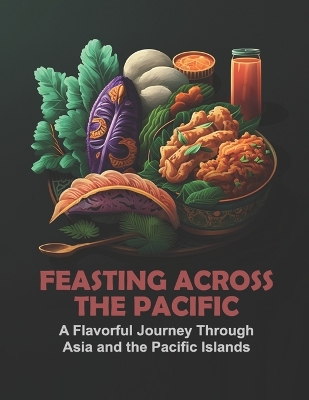 Book cover for Feasting Across the Pacific