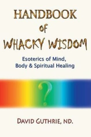 Cover of Handbook of Whacky Wisdom