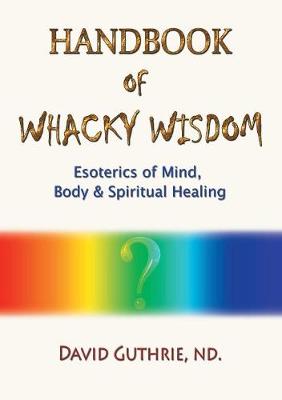 Book cover for Handbook of Whacky Wisdom