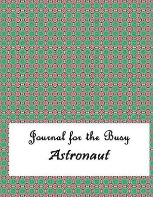 Book cover for Journal for the Busy Astronaut