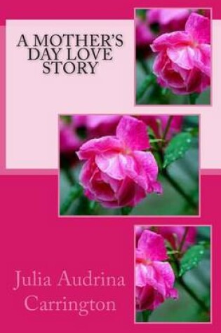 Cover of A Mother's Day Love Story