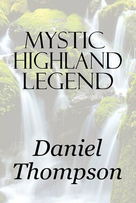 Book cover for Mystic Highland Legend