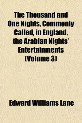 Book cover for The Thousand and One Nights, Commonly Called, in England, the Arabian Nights' Entertainments (Volume 3)