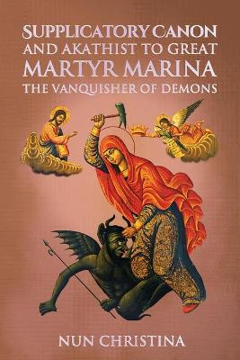 Book cover for Supplicatory Canon and Akathist to Great Martyr Marina the Vanquisher of Demons