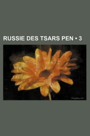 Cover of Russie Des Tsars Pen (3 )