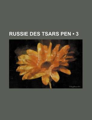 Book cover for Russie Des Tsars Pen (3 )