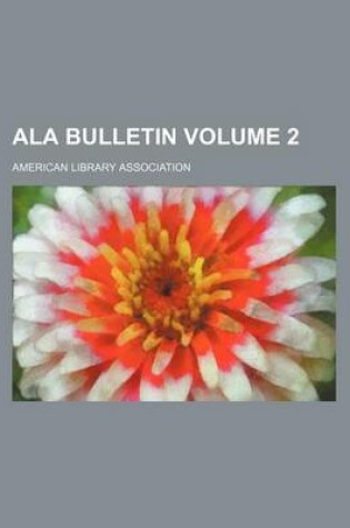 Cover of ALA Bulletin Volume 2