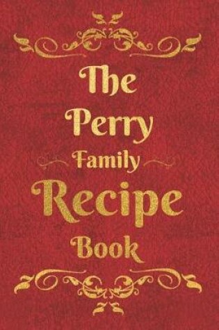 Cover of The Perry Family Recipe Book