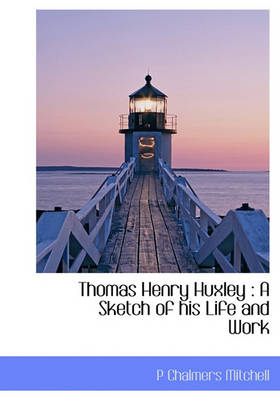 Book cover for Thomas Henry Huxley