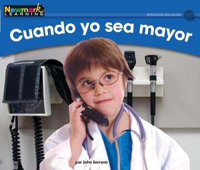 Book cover for Cuando Sea Mayor Leveled Text