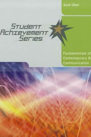 Cover of Student Achievement Series: Fundamentals of Contemporary Business Communication