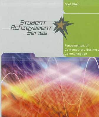 Book cover for Student Achievement Series: Fundamentals of Contemporary Business Communication