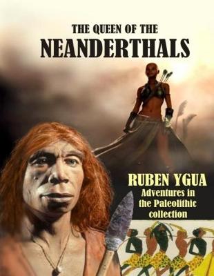 Book cover for The Queen of the Neanderthals