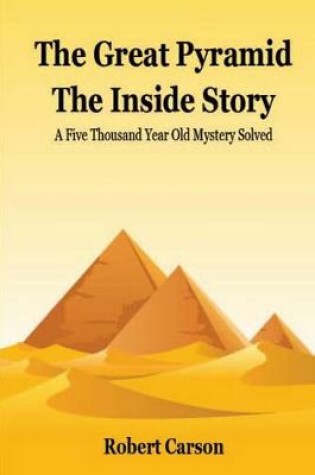 Cover of The Great Pyramid - The Inside Story