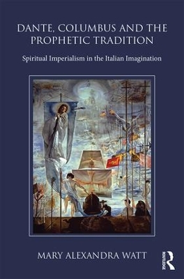 Cover of Dante, Columbus and the Prophetic Tradition