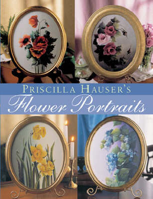 Cover of PRISCILLA HAUSER'S FLOWER PORTRAITS