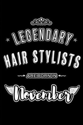 Cover of Legendary Hair Stylists are born in November