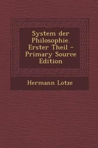 Cover of System Der Philosophie. Erster Theil