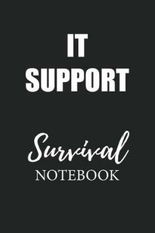 Cover of It Support Survival Notebook