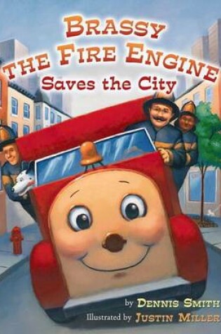 Cover of Brassy the Fire Engine Saves the City