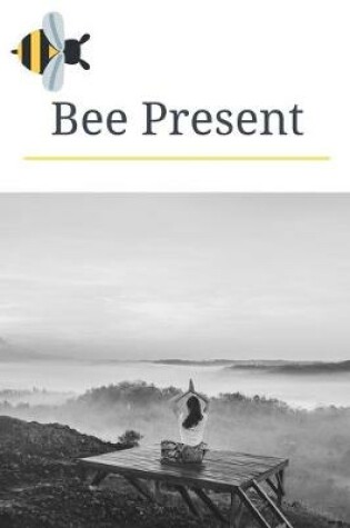 Cover of Bee Present