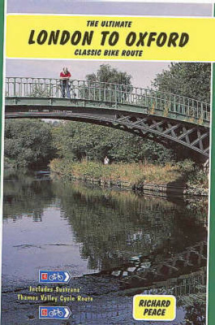 Cover of Ultimate London to Oxford Classic Bike Route