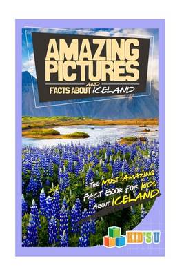 Book cover for Amazing Pictures and Facts about Iceland