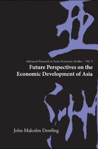 Cover of Future Perspectives On The Economic Development Of Asia