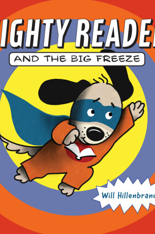 Cover of Mighty Reader and the Big Freeze