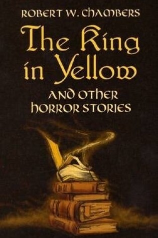 Cover of The King in Yellow and Other Horror