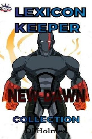 Cover of Lexicon Keeper: New Dawn Collection
