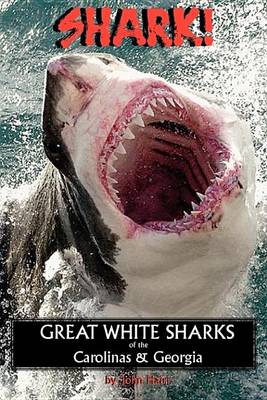 Book cover for Shark! Great White Sharks of the Carolinas & Georgia