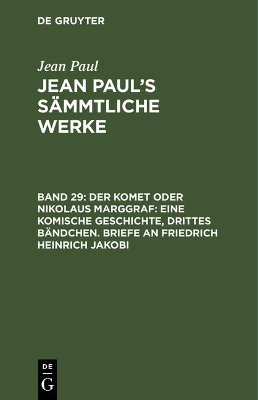 Book cover for Jean Paul's Sammtliche Werke, Band 29, Der Komet oder Nikolaus Marggraf