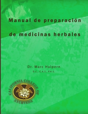 Book cover for Manual de preparacion de medicinas herbales