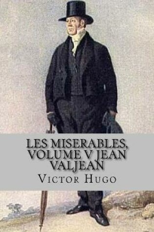 Cover of Les miserables, volume V Jean Valjean (English Edition)