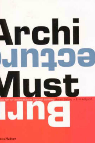 Cover of Architecture Must Burn: Manifestos fo