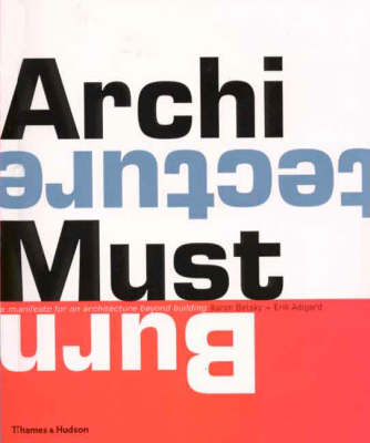 Book cover for Architecture Must Burn: Manifestos fo